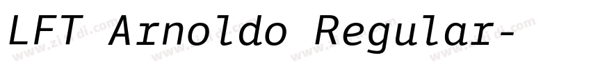 LFT Arnoldo Regular字体转换 LFT Arnoldo Regular字体转换